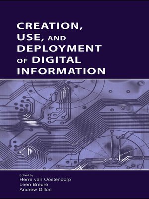 cover image of Creation, Use, and Deployment of Digital Information